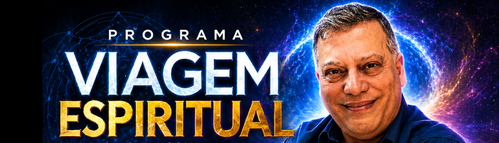 Programa Viagem Espiritual com Wagner Borges
